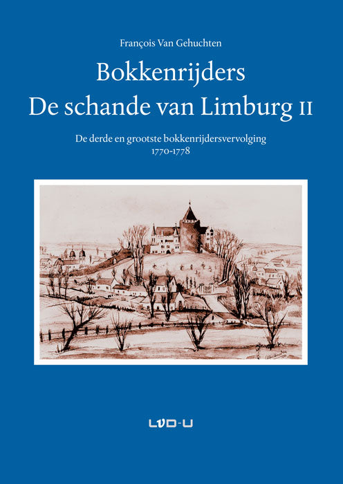 Bokkenrijders. De schande van Limburg 2 Bokkenrijders. De schande van Limburg 2
